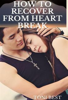 How to recover from heart break PDF