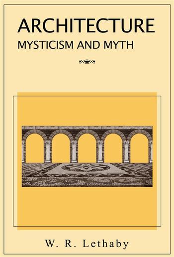 Architecture Mysticism and Myth PDF