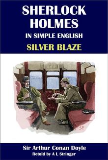 Sherlock Holmes in Simple English: Silver Blaze PDF