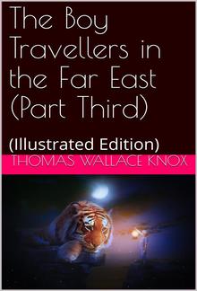 The Boy Travellers in the Far East Part Third / Adventures of Two Youths in a Journey to Ceylon and India PDF