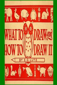 What to Draw and How to Draw It PDF