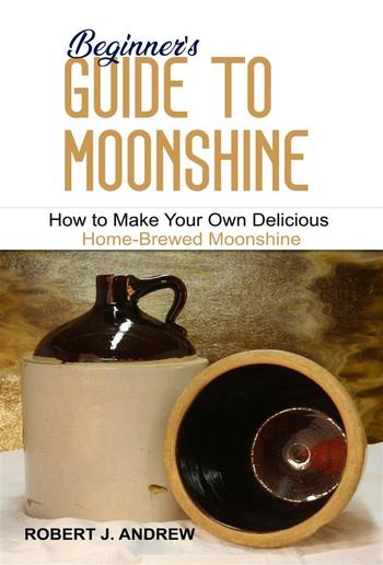 Beginner's Guide to Moonshine PDF