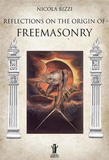 Reflections on the origin of Freemasonry PDF