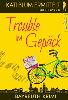 Trouble im Gepäck PDF
