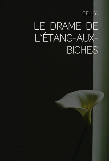 Le drame de l’Étang-aux-Biches PDF