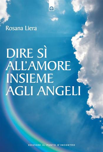 Dire sì all'amore insieme agli angeli PDF