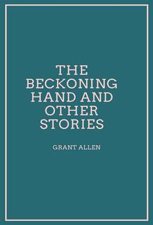 The Beckoning Hand and other stories PDF