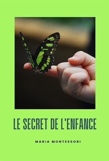 Le secret de l'enfance (traduit) PDF