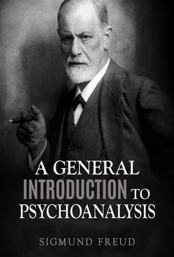 A General Introduction to Psychoanalysis PDF