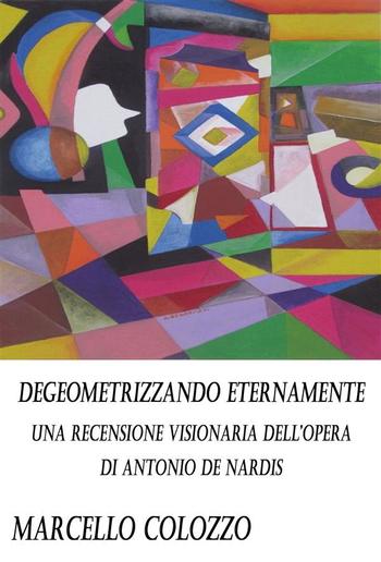 Degeometrizzando eternamente Vol. I PDF