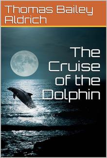 The Cruise of the Dolphin PDF