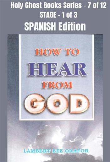 How To Hear From God - SPANISH EDITION PDF