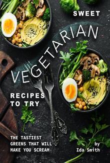 Sweet Vegetarian Recipes to Try PDF