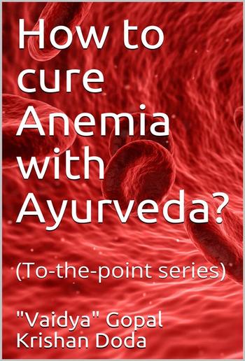 How to cure Anemia with Ayurveda? PDF