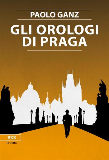 Gli orologi di Praga PDF