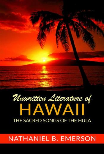 Unwritten Literature Of Hawaii PDF