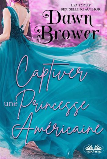 Captiver Une Princesse Américaine PDF