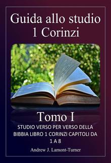 Guida allo studio: 1 Corinzi, Tomo I PDF