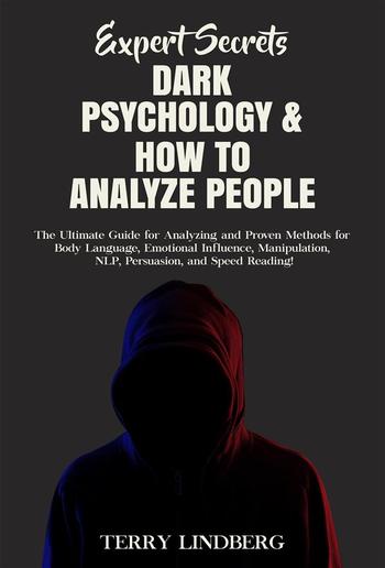 Expert Secrets – Dark Psychology & How to Analyze People PDF