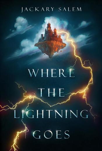 Where the Lightning Goes PDF