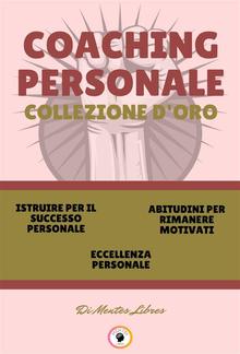 Istruire per il successo personale - eccellenza personale - abitudini per rimanere motivati (3 libri) PDF