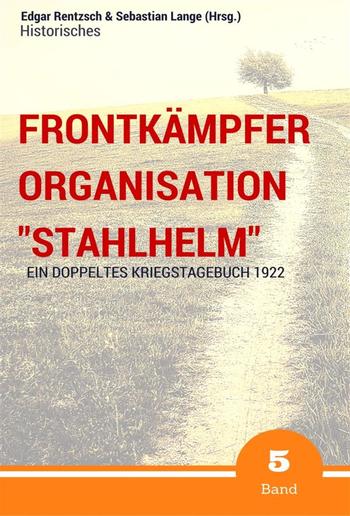 Frontkämpfer Organisation "Stahlhelm" - Band 5 PDF