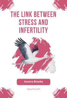 The Link Between Stress and Infertility PDF