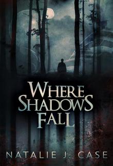 Where Shadows Fall PDF