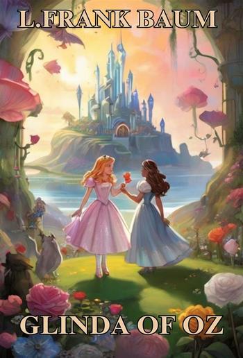 Glinda Of Oz(Illustrated) PDF