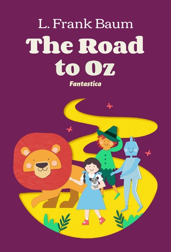 The Road to Oz PDF