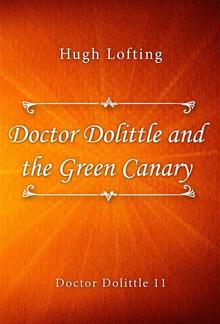 Doctor Dolittle and the Green Canary PDF