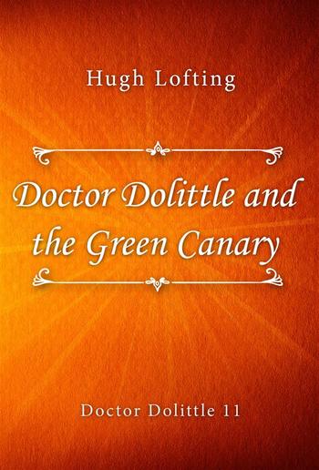 Doctor Dolittle and the Green Canary PDF