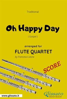 Oh Happy Day - Flute Quartet SCORE PDF
