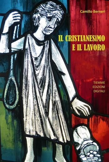Il Cristianesimo e il Lavoro PDF Il Cristianesimo e il Lavoro PDF