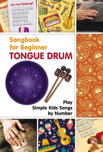 Tongue Drum Songbook for Beginner: Play Simple Kids Songs by Number PDF