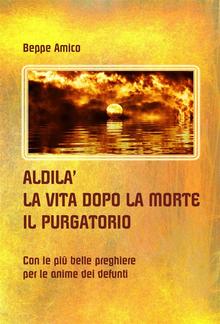 ALDILA’ – la vita dopo la morte - IL PURGATORIO PDF