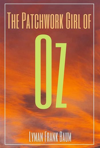 The Patchwork Girl of Oz (Annotated) PDF