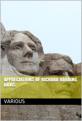 Appreciations of Richard Harding Davis PDF