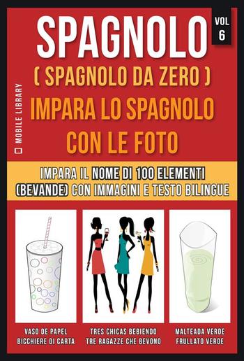 Spagnolo ( Spagnolo da zero ) Impara lo spagnolo con le foto (Vol 6) PDF