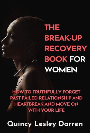 The Break-Up Recovery Book For Women PDF