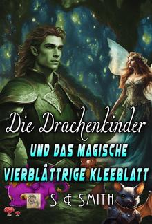 Die Drachenkinder und das magische vierblättrige Kleeblatt PDF