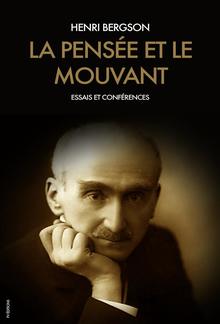 La pensée et le mouvant PDF