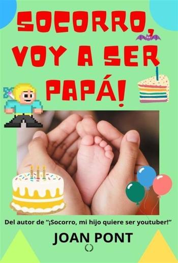 ¡Socorro, voy a ser papá! PDF