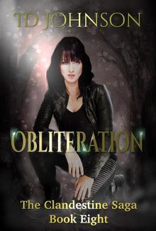 Obliteration: The Clandestine Saga Book 8 PDF