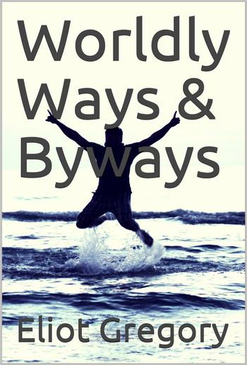 Worldly Ways & Byways PDF