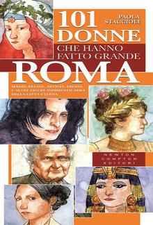 101 donne che hanno fatto grande Roma PDF