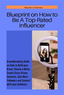 Blueprint on How to Be A Top-Rated Influencer PDF