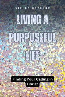 Living a Purposeful Life PDF