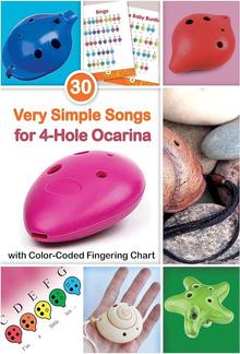 30 Very Simple Songs for 4-Hole Ocarina with Color-Coded Fingering Chart PDF