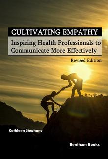 Cultivating Empathy: Inspiring Health Professionals to Communicate More Effectively (Revised Edition) PDF